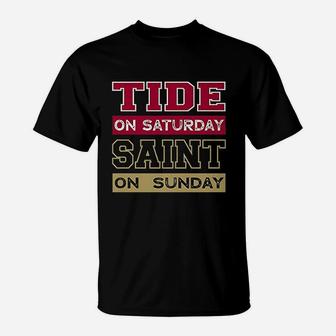 Tide On Saturday Saint On Sunday Alabama Louisiana Football T-Shirt - Seseable