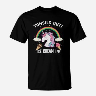 Tonsils Out Ice Cream In Post Surgery Unicorn Get Well Gift T-Shirt - Seseable