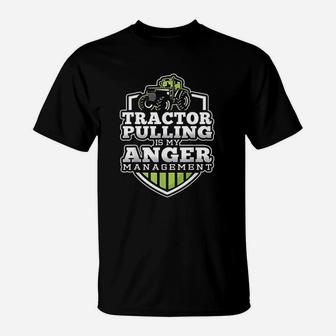 Tractor Pulling Is My Anger Management Funny Tractor T-Shirt - Seseable
