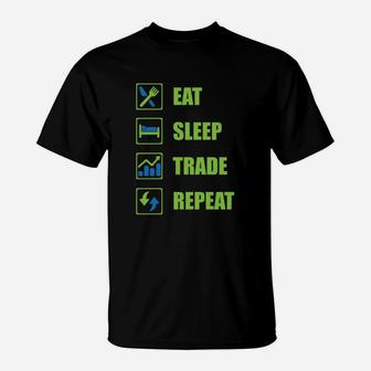 Trader Lifestyle T-Shirt, Eat Sleep Trade Repeat für Börsenenthusiasten - Seseable