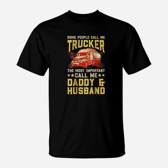Truck Driver Husband Daddy Truckers Wife Gift T-Shirt - Seseable