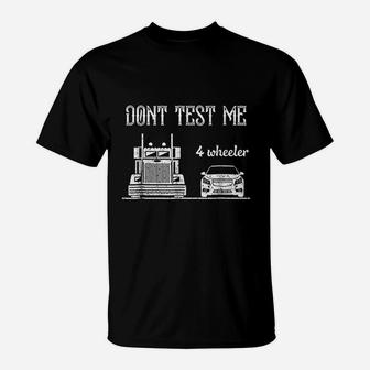 Trucker Funny Truck Driver Gift Men Women T-Shirt - Seseable