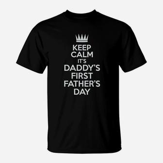 Tstars Keep Calm Its Daddys First Fathers Day Baby T-Shirt - Seseable