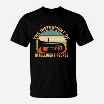 Tuba The Instrument Of Intelligent People T-Shirt - Seseable
