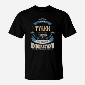 Tyler, It's A Tyler Thing T-Shirt - Seseable
