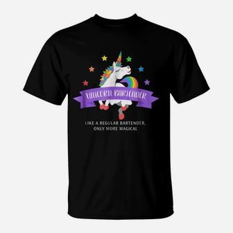 Unicorn Bartender Like A Regular Bartender Only More Magical T-Shirt - Seseable