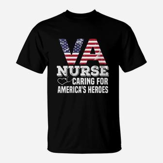 Va Nurse Caring For Americas Heroes Veterans Affairs Nurse T-Shirt - Seseable