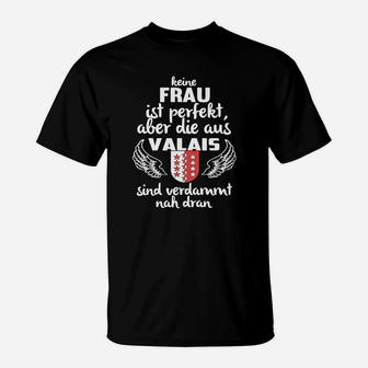 Valais Frauen Perfektions-Nähe Spruch T-Shirt, Witziges Tee für Damen - Seseable