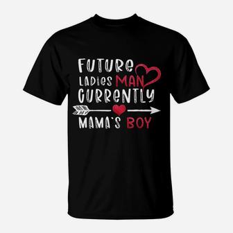 Valentine Future Ladies Man Current Mamas Boy T-Shirt - Seseable