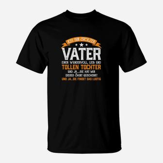 Vater Tochter Spruch T-Shirt in Schwarz, Perfekt für Stolze Väter - Seseable