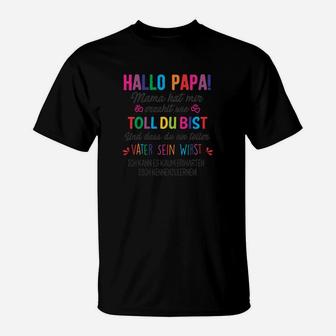 Vatertag T-Shirt Hallo Papa, Liebevolle Botschaft Tee - Seseable