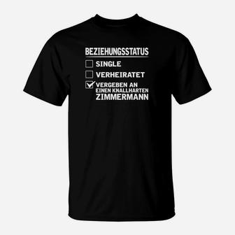 Vergeben an Zimmermann T-Shirt, Beziehungsstatus Design Tee - Seseable