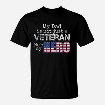 Veteran Dad My Dad Is My Hero T-Shirt - Seseable