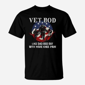 Veteran Dad Vet Bod Like Dad Bod But With More Knee Pain T-Shirt - Seseable