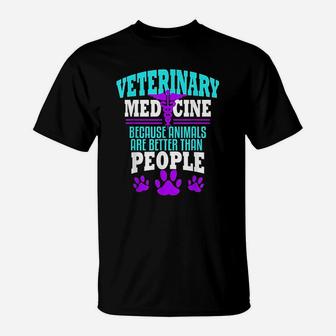 Veterinary Medicine Vet Tech Veterinarian Funny T-Shirt - Seseable