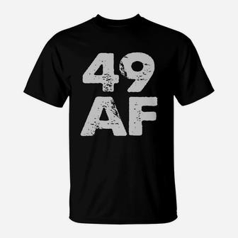 Vintage 49 Af Made In 1969 T-shirt 49th Birthday Old Af T-Shirt - Seseable