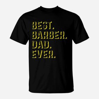 Vintage Best Barber Dad Ever Father's Day Gift T-shirt T-Shirt - Seseable