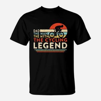 Vintage Dad The Man The Myth The Cycling Legend Shirth T-Shirt - Seseable
