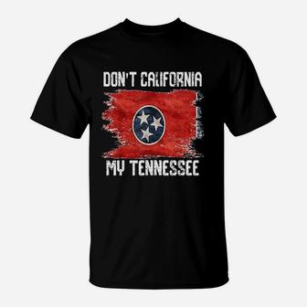 Vintage Distressed Flag Dont California My Tennessee T-Shirt - Seseable