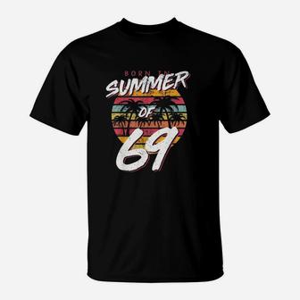 Vintage Sunset Birthday Born In Summer Of 69 T-Shirt - Seseable