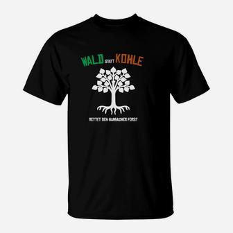 Wald statt Kohle Umweltfreundliches T-Shirt, Rettet Hambacher Forst - Seseable
