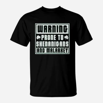 Warning Prone To Shenanigans And Malarkey T-Shirt - Seseable