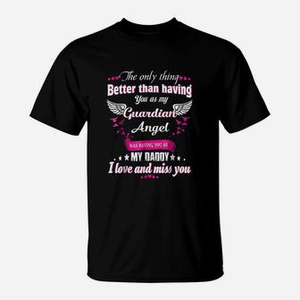 Was Having You As My Daddy, dad birthday gifts T-Shirt - Seseable
