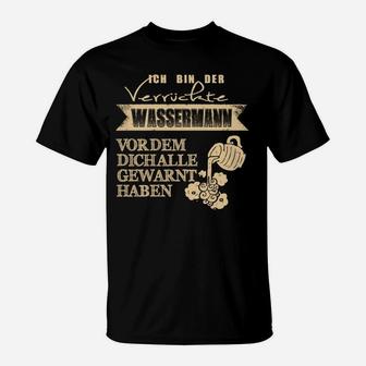 Wassermann T-Shirt mit Spruch: Ich bin der verrückte Wassermann, Schwarz - Seseable
