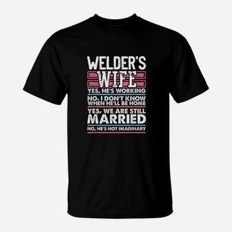 Wedding Anniversary Gifts For Her Still Married Welder Wife T-Shirt - Seseable