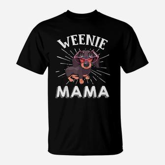 Weenie Mama Funny Dachshund Weiner Dog Lover Gift T-Shirt - Seseable