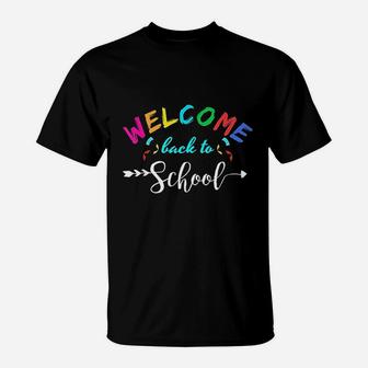 Welcome Back To School Funny Teacher Love Gift T-Shirt - Seseable