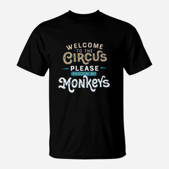 Welcome To The Circus T-Shirt - Seseable