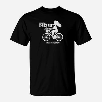 Wenn Das Ebike Ruft Muss Ich Gehen T-Shirt - Seseable