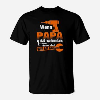 Wenn Papa Es Nicht Stricken Kann Kann Niemand T-Shirt - Seseable