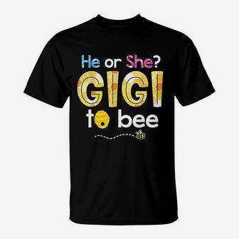 What Will It Bee He Or She Gigi To Bee Grandma T-Shirt - Seseable