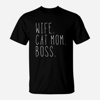 Wife Cat Mom Boss T-Shirt - Seseable