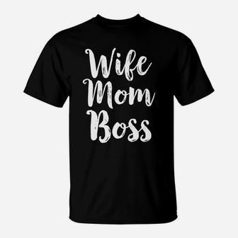 Wife Mom Boss Mothers Day Gift Mommy Mama Momma T-Shirt - Seseable
