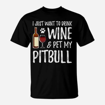 Wine And Pitbull For Pitbull Dog Mom T-Shirt - Seseable