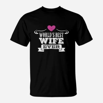 World's Best Wife Ever T-Shirt - Seseable