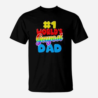 Worlds Gayest Dad Funny Gay Pride Lgbt Fathers Day Gift Premium T-Shirt - Seseable