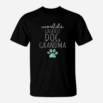 Worlds Greatest Dog Grandma Gift Idea For Grandmas Love Dogs T-Shirt - Seseable
