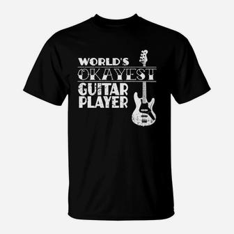 Worlds Okayest Guitar Player T Shirt Guitar Player Gift T-Shirt - Seseable