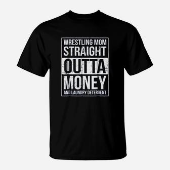 Wrestling Mom Straight Outta Mothers Day T-Shirt - Seseable
