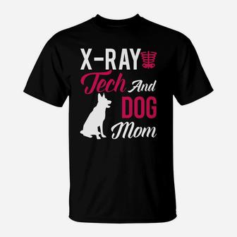 Xray Tech Xray Tech And Dog Mom T-Shirt - Seseable