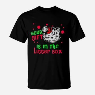Your Gift Is In The Litter Box Funny Cat Lover Gift T-Shirt - Seseable