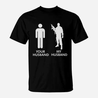 Your Husband Vs My Husband Army Wife T-Shirt - Seseable