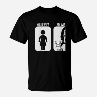 Your Wife My Wife French Bulldog T-Shirt - Seseable