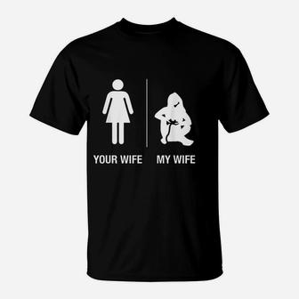 Your Wife My Wife Gamer Funny Gaming Husband Gift T-Shirt - Seseable