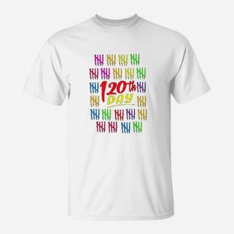 120 Days Of School First Grade Teacher Gifts T-Shirt - Seseable