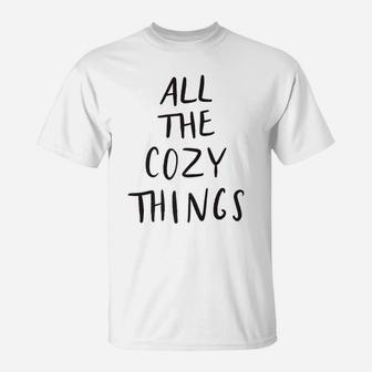 All The Cozy Things Fall Autumn Funny Humor Mom Mama T-Shirt